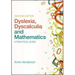 Dyslexia, Dyscalculia and Mathematics Dyslexia, Dyscalculia and Mathematics