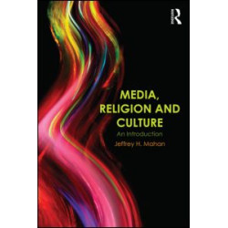 Media, Religion and Culture Media, Religion and Culture