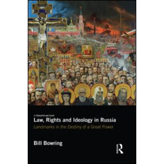 Law, Rights and Ideology in Russia