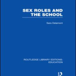 Sex Roles and the School