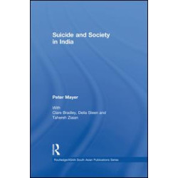 Suicide and Society in India Suicide and Society in India