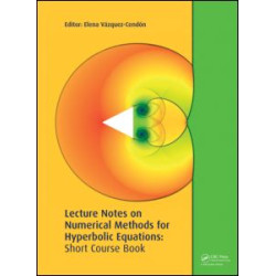 Lecture Notes on Numerical Methods for Hyperbolic Equations Lecture Notes on Numerical Methods for Hyperbolic Equations
