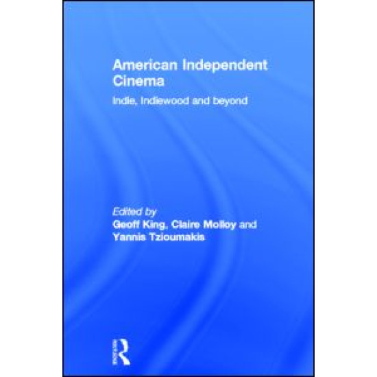 American Independent Cinema American Independent Cinema