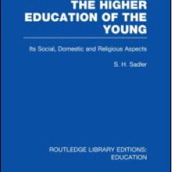 The Higher Education of the Young The Higher Education of the Young