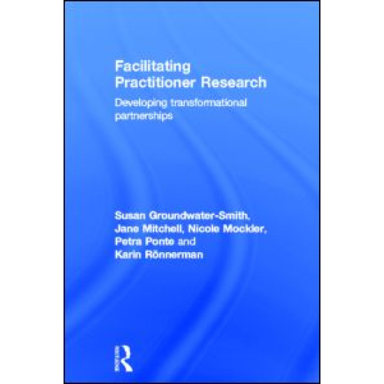 Facilitating Practitioner Research Facilitating Practitioner Research