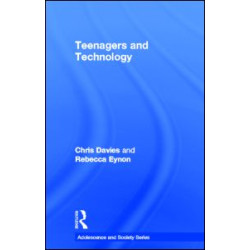 Teenagers and Technology Teenagers and Technology