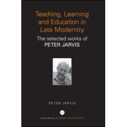 Teaching, Learning and Education in Late Modernity