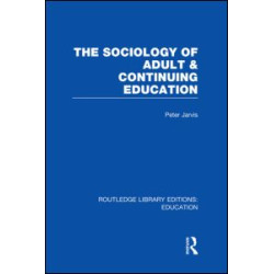 The Sociology of Adult & Continuing Education The Sociology of Adult & Continuing Education
