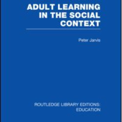 Adult Learning in the Social Context Adult Learning in the Social Context