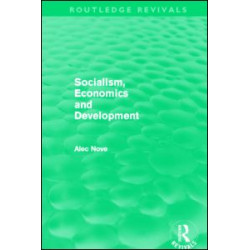 Socialism, Economics and Development (Routledge Revivals) Socialism, Economics and Development (Routledge Revivals)