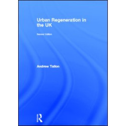 Urban Regeneration in the UK Urban Regeneration in the UK