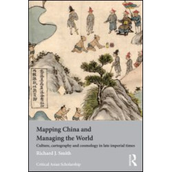 Mapping China and Managing the World