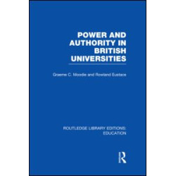 Power & Authority in British Universities Power & Authority in British Universities