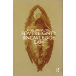Sovereignty, Knowledge, Law Sovereignty, Knowledge, Law
