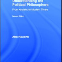 Understanding the Political Philosophers Understanding the Political Philosophers