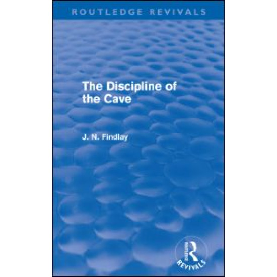 The Discipline of the Cave (Routledge Revivals)
