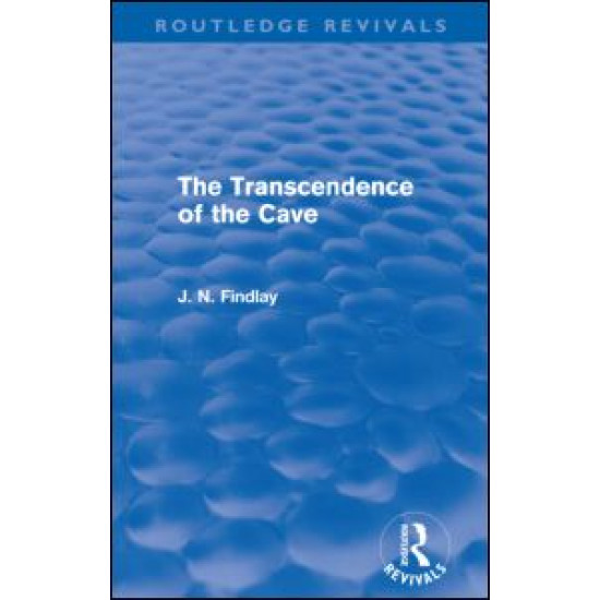 The Transcendence of the Cave (Routledge Revivals)