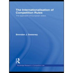 The Internationalisation of Competition Rules The Internationalisation of Competition Rules
