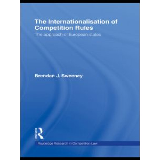 The Internationalisation of Competition Rules The Internationalisation of Competition Rules