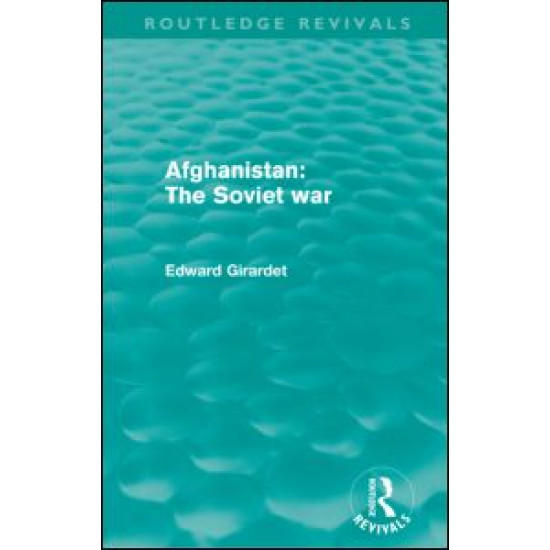 Afghanistan: The Soviet War (Routledge Revivals)