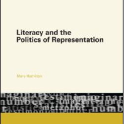 Literacy and the Politics of Representation Literacy and the Politics of Representation
