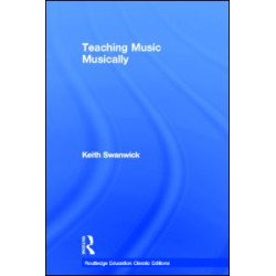 Teaching Music Musically (Classic Edition) Teaching Music Musically (Classic Edition)