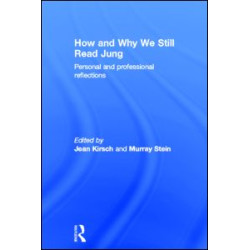 How and Why We Still Read Jung How and Why We Still Read Jung