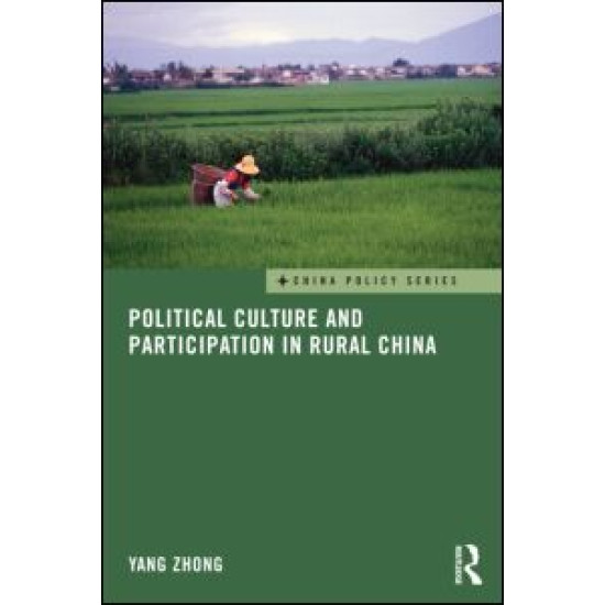 Political Culture and Participation in Rural China