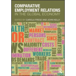 Comparative Employment Relations in the Global Economy Comparative Employment Relations in the Global Economy