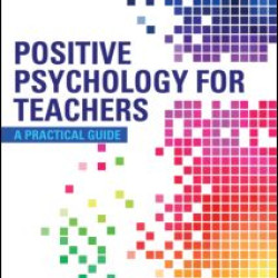 Positive Psychology for Teachers Positive Psychology for Teachers