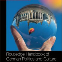 The Routledge Handbook of German Politics & Culture