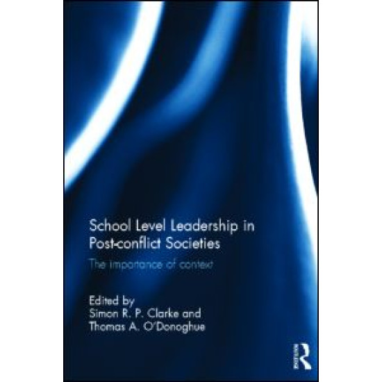 School Level Leadership in Post-conflict Societies