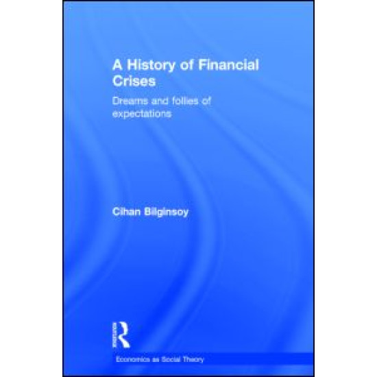 A History of Financial Crises A History of Financial Crises