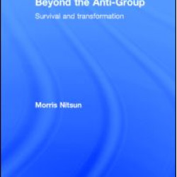 Beyond the Anti-Group Beyond the Anti-Group