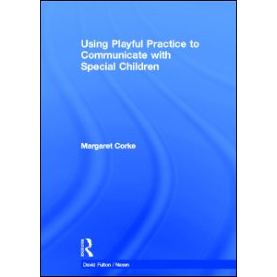 Using Playful Practice to Communicate with Special Children