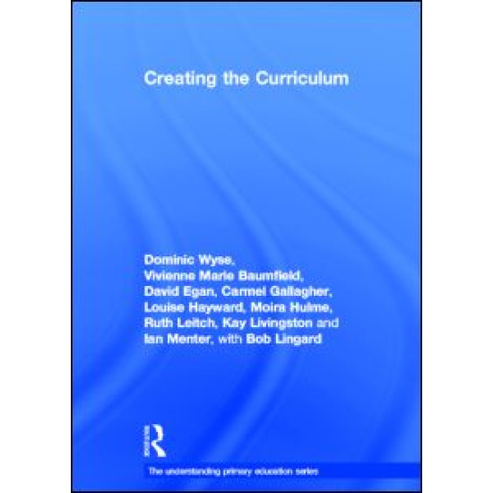 Creating the Curriculum Creating the Curriculum