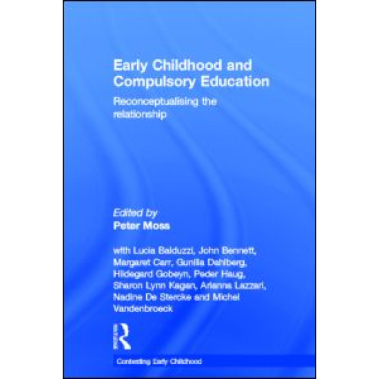 Early Childhood and Compulsory Education Early Childhood and Compulsory Education