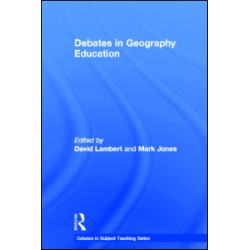 Debates in Geography Education Debates in Geography Education