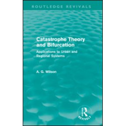 Catastrophe Theory and Bifurcation (Routledge Revivals)