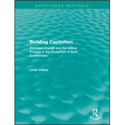 Building Capitalism (Routledge Revivals) Building Capitalism (Routledge Revivals)