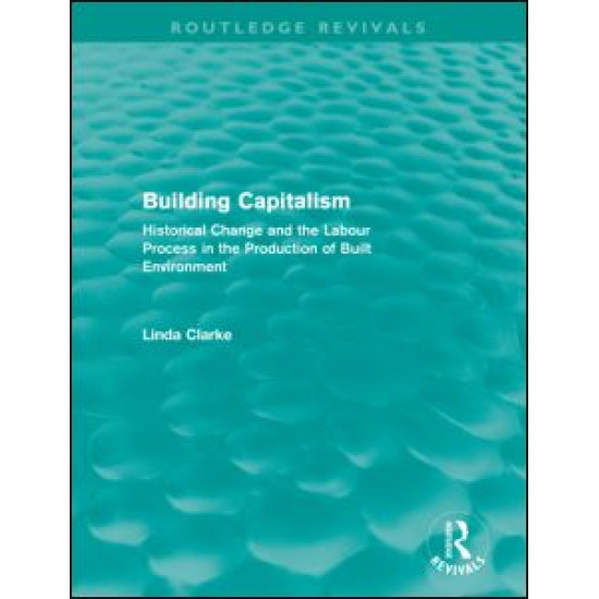 Building Capitalism (Routledge Revivals) Building Capitalism (Routledge Revivals)