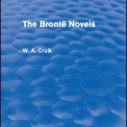 The Brontë Novels (Routledge Revivals) The Brontë Novels (Routledge Revivals)