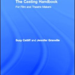 The Casting Handbook The Casting Handbook
