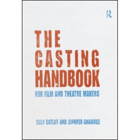 The Casting Handbook The Casting Handbook