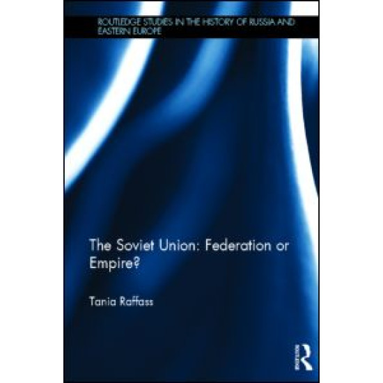 The Soviet Union - Federation or Empire?