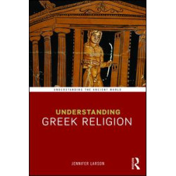 Understanding Greek Religion Understanding Greek Religion