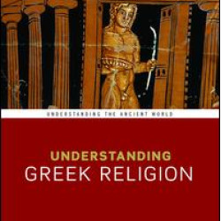Understanding Greek Religion Understanding Greek Religion