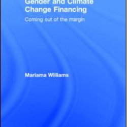 Gender and Climate Change Financing Gender and Climate Change Financing