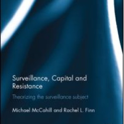 Surveillance, Capital and Resistance