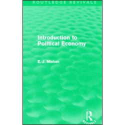 Introduction to Political Economy (Routledge Revivals) Introduction to Political Economy (Routledge Revivals)